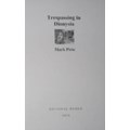 Trespassing in Dionysia: Uncollected Early Poems 1993-1997